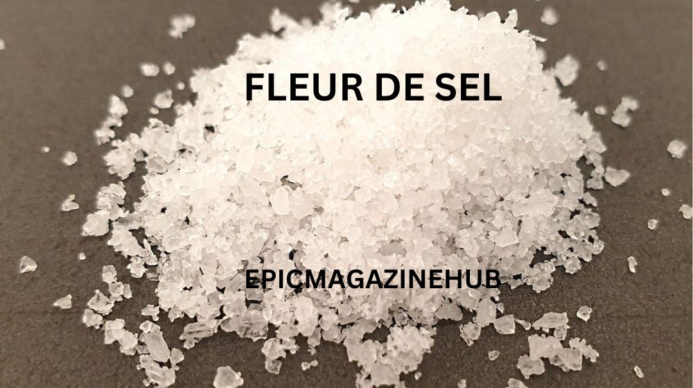 Fleur de Sel